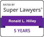 Rated by Super Lawyers | Ronald L. Hilley | 5 years